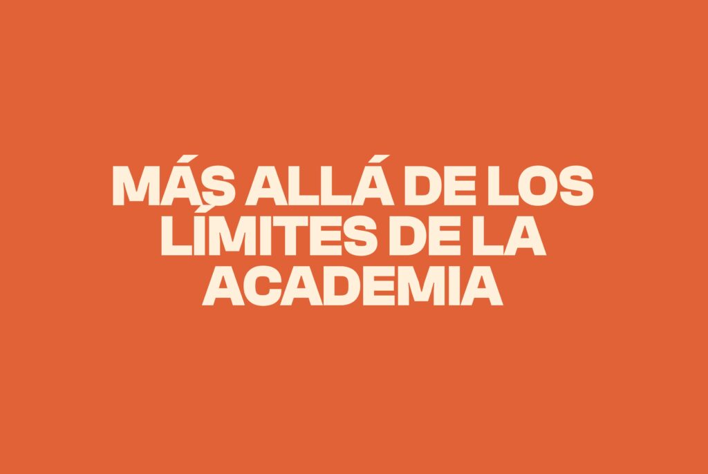 Más allá de los límites de la academia